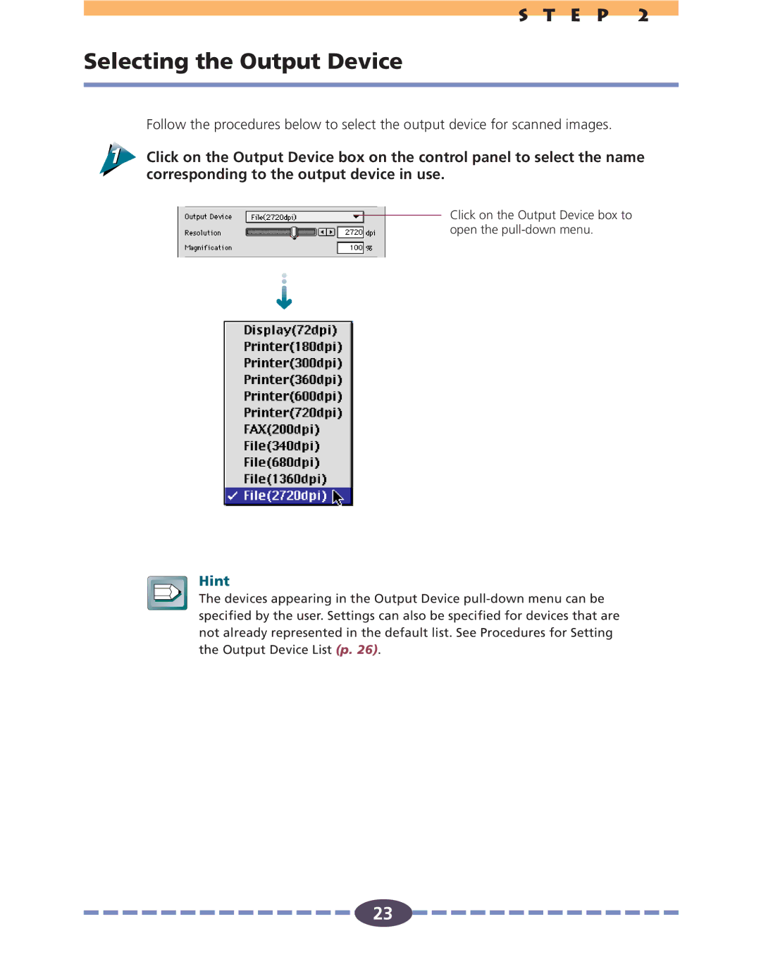 Canon FS 2710 manual Selecting the Output Device, E P 