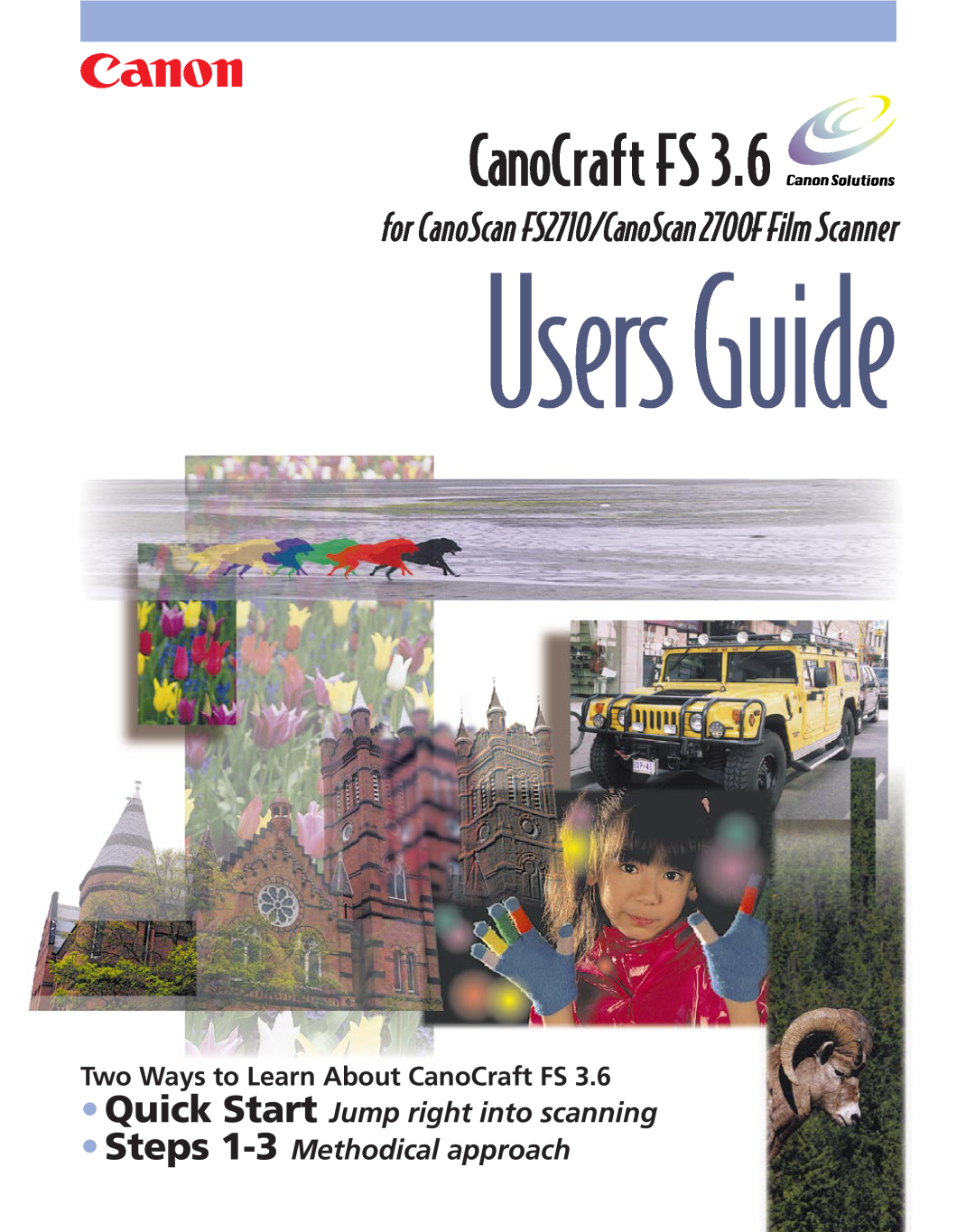 Canon FS 3.6 manual Two Ways to Learn About CanoCraft FS, Users Guide, for CanoScan FS2710/CanoScan 2700F Film Scanner 