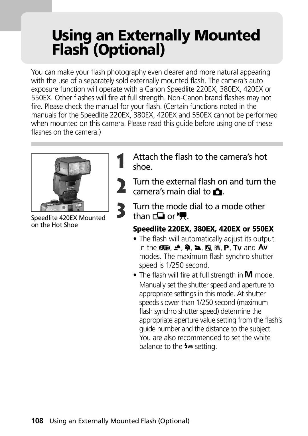 Canon G1 manual Using an Externally Mounted Flash Optional, Speedlite 220EX, 380EX, 420EX or 550EX, Speed is 1/250 second 
