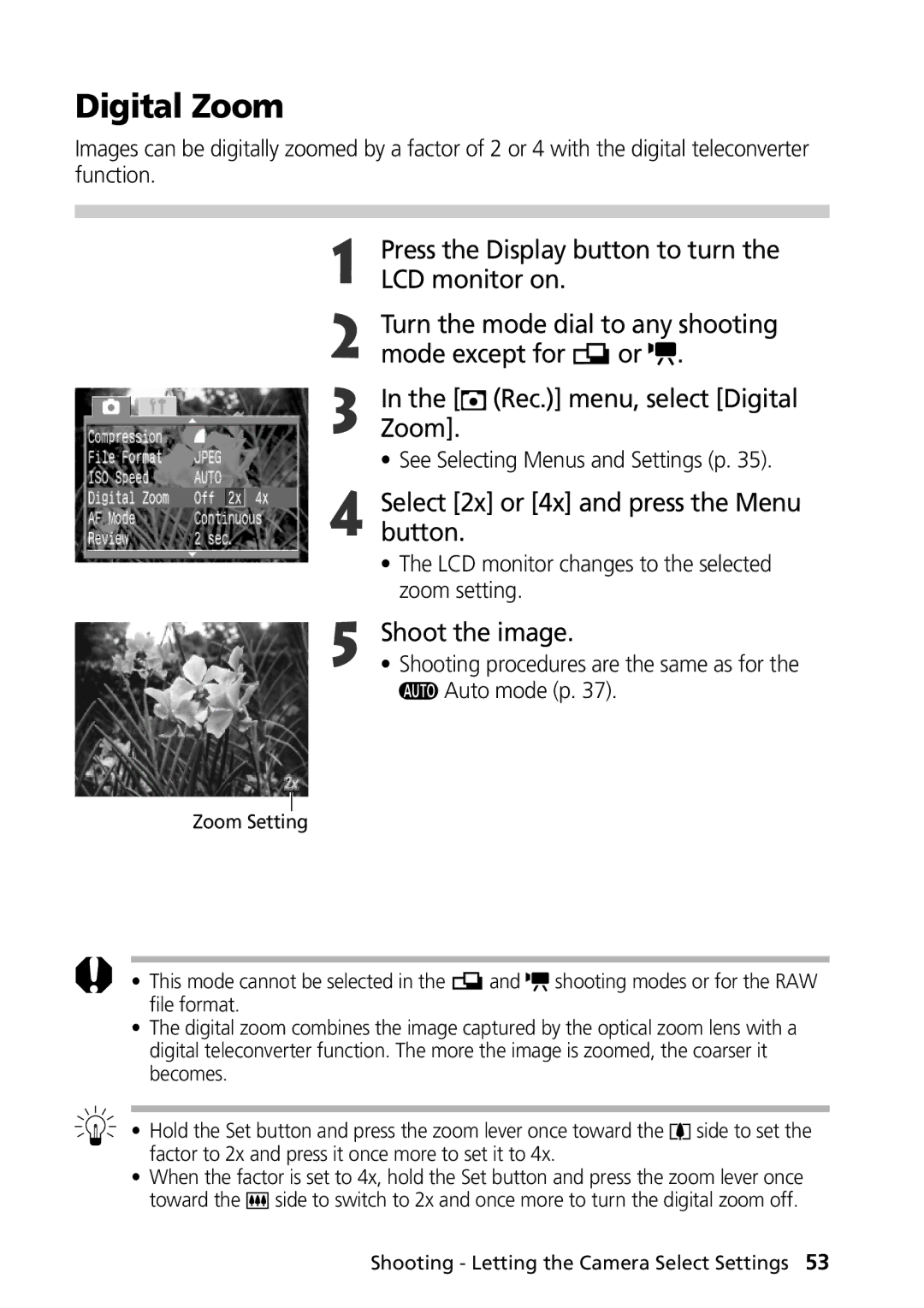 Canon G1 manual Digital Zoom, Press the Display button to turn, Select 2x or 4x and press the Menu button 