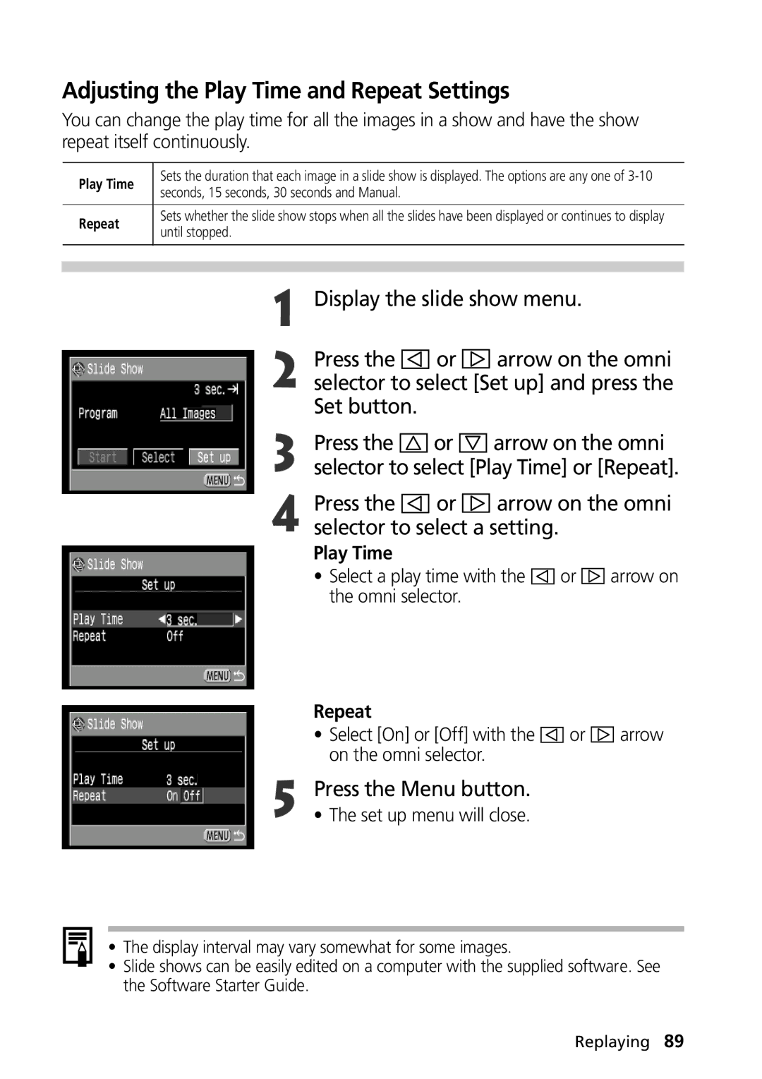 Canon G1 manual Adjusting the Play Time and Repeat Settings, Display the slide show menu Press Arrow on the omni 