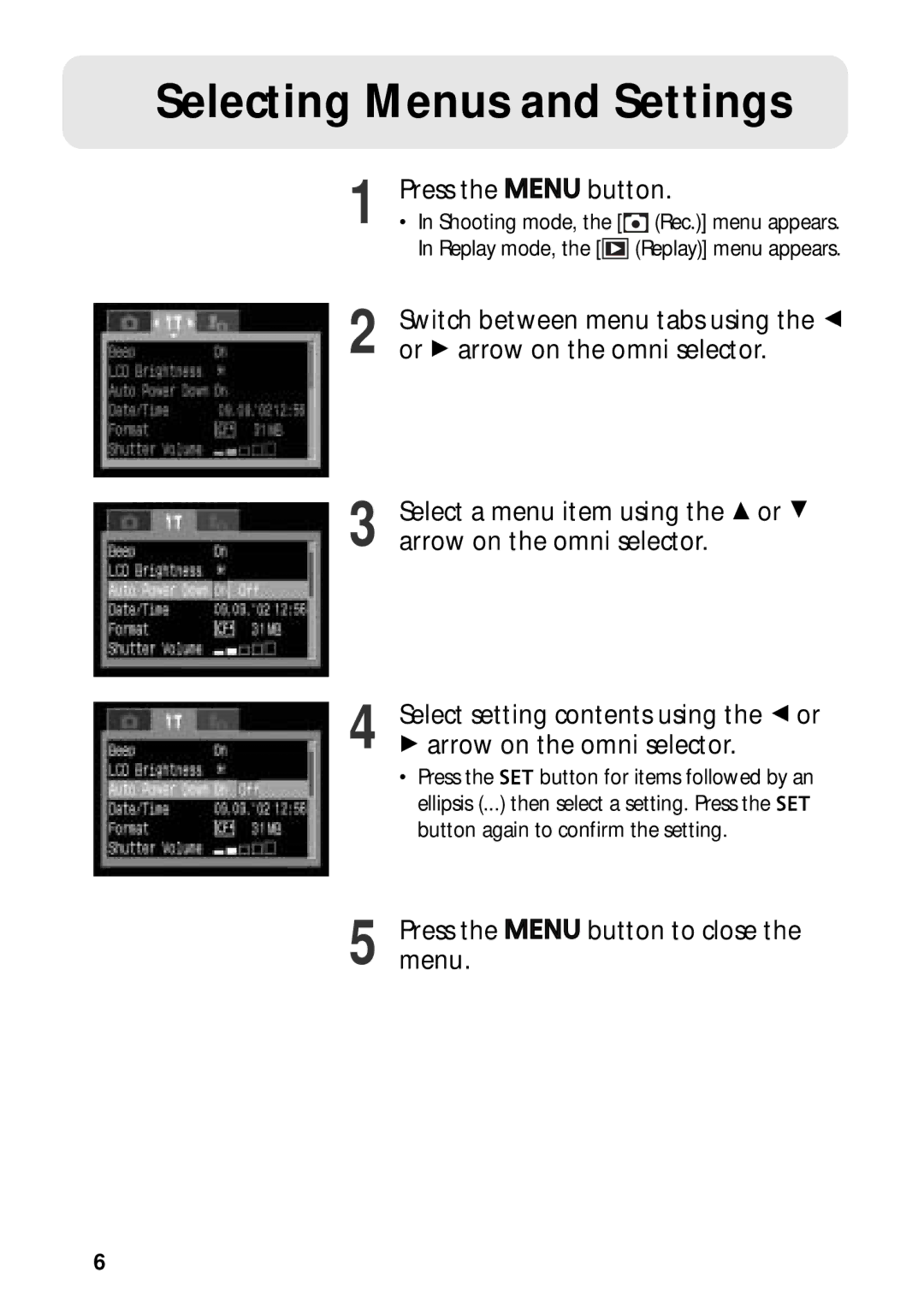 Canon G3 quick start Selecting Menus and Settings, Press Button to close Menu 