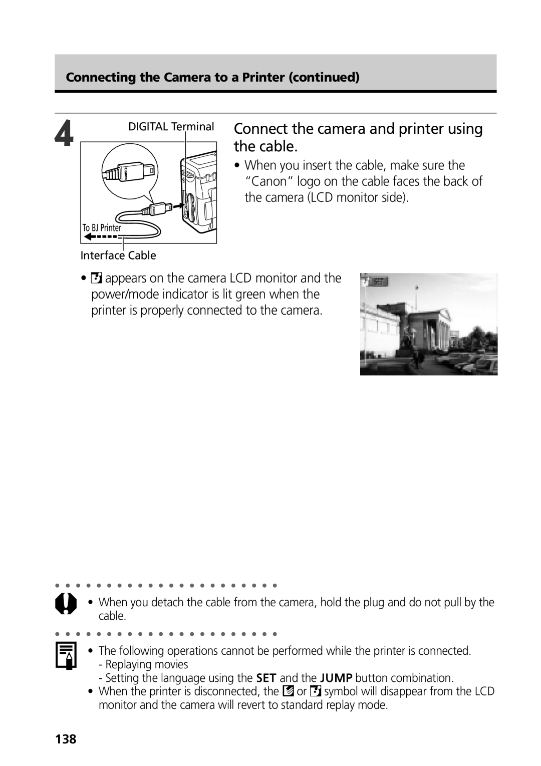 Canon G3 manual Connect the camera and printer using the cable, Connecting the Camera to a Printer, 138 