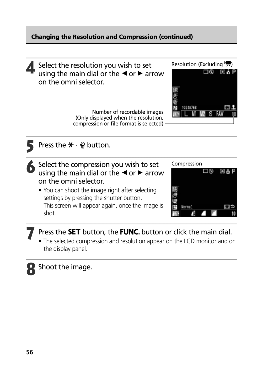 Canon G3 Select the resolution you wish to set, Press the · button Select the compression you wish to set, Shoot the image 