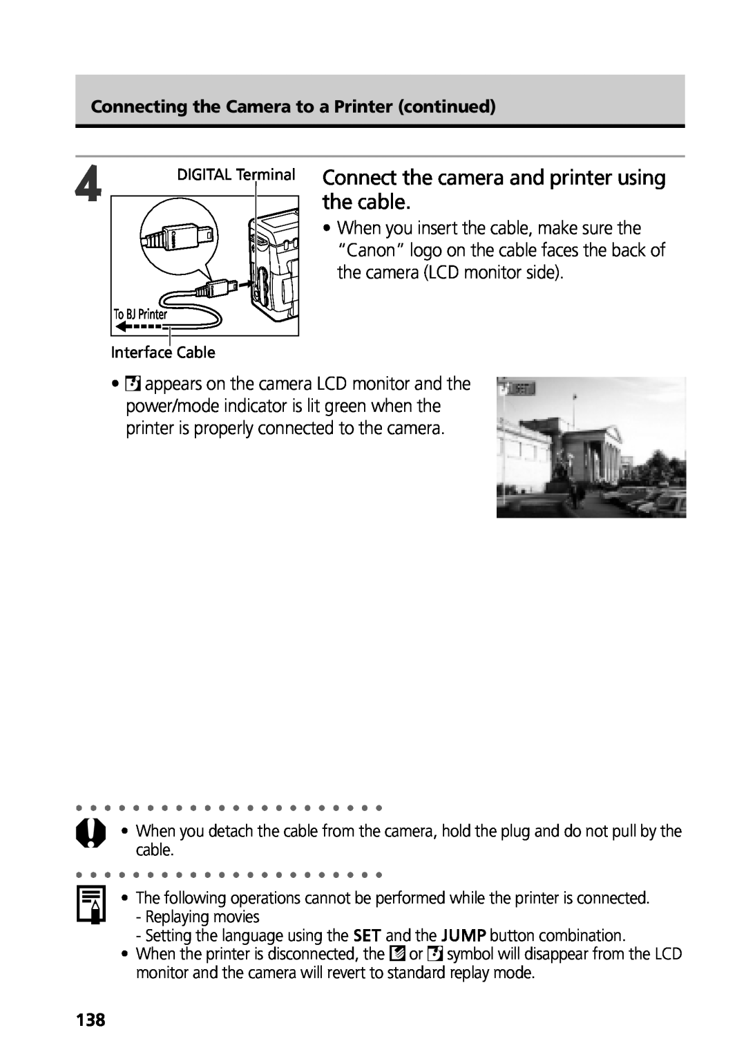 Canon G3 manual Connect the camera and printer using the cable, Connecting the Camera to a Printer continued 
