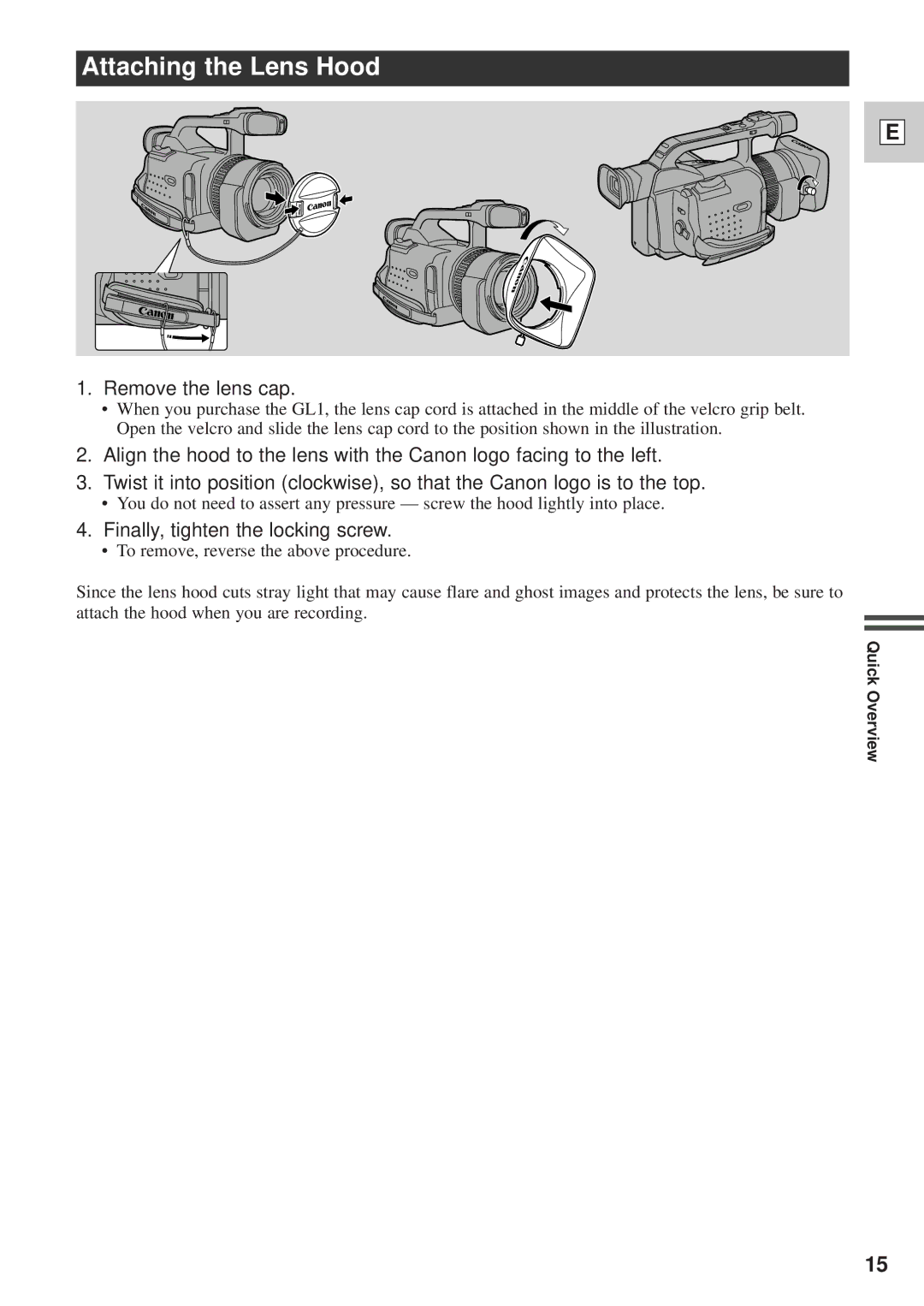 Canon GL1 instruction manual Attaching the Lens Hood, Remove the lens cap, Finally, tighten the locking screw 