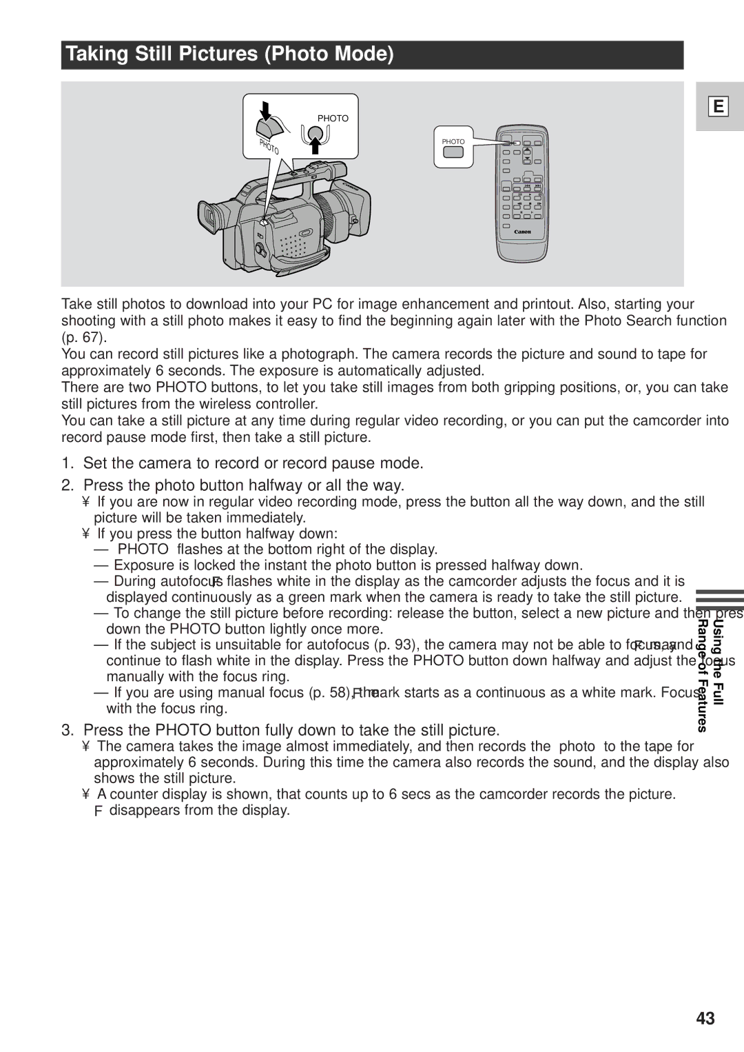 Canon GL1 instruction manual Taking Still Pictures Photo Mode, Press the Photo button fully down to take the still picture 