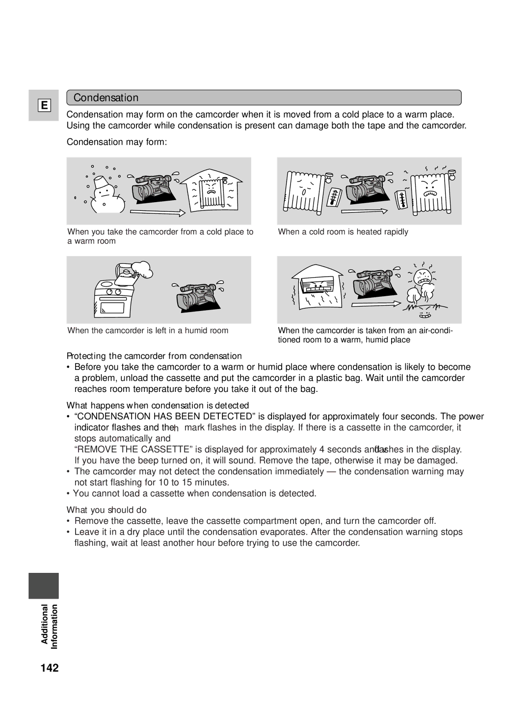 Canon GL2 Condensation, Protecting the camcorder from condensation, What happens when condensation is detected 