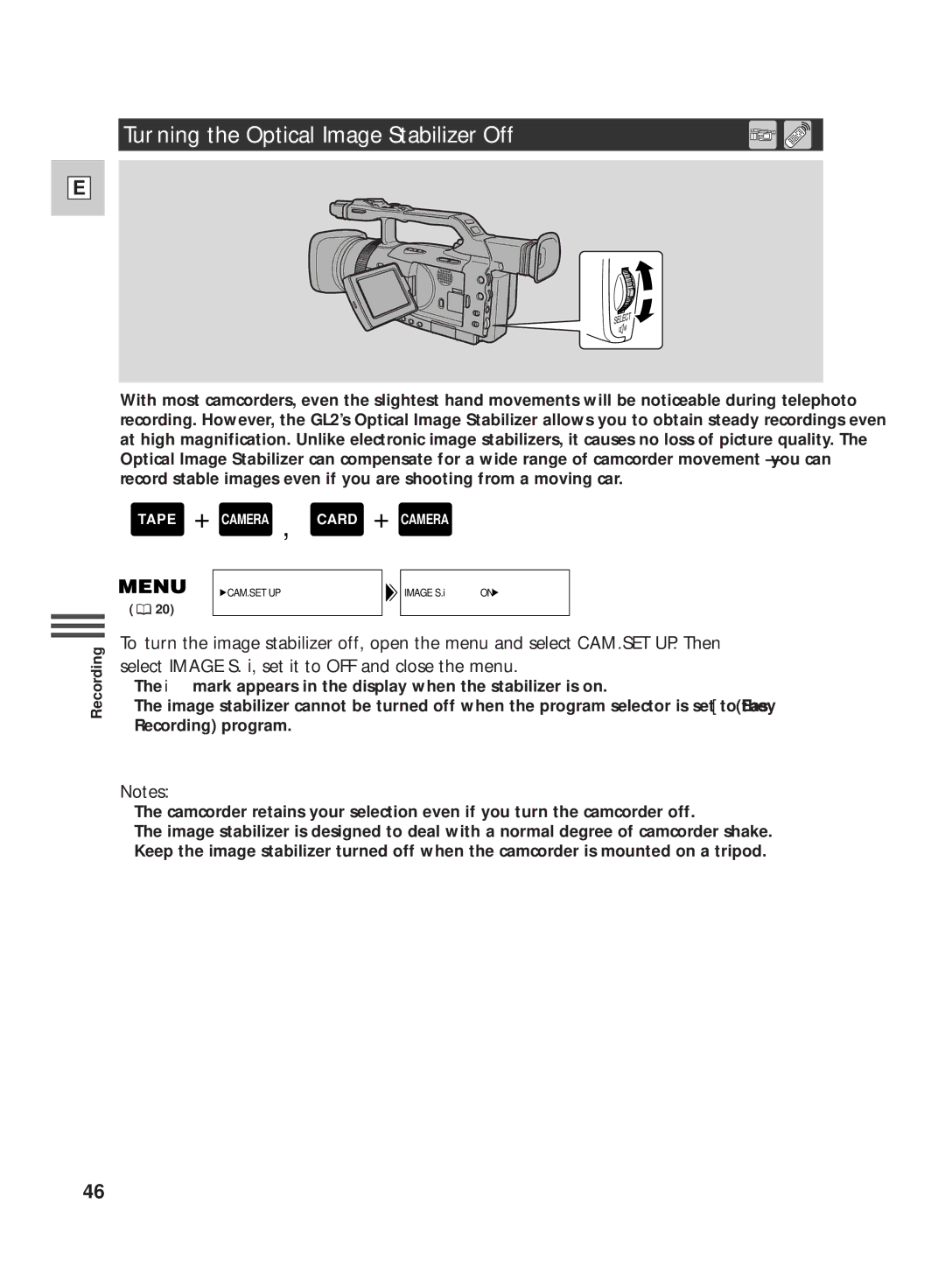 Canon GL2 instruction manual Turning the Optical Image Stabilizer Off 