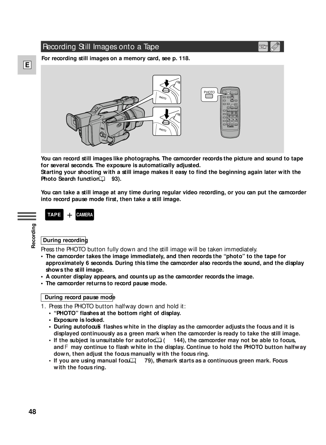 Canon GL2 instruction manual Recording Still Images onto a Tape, Press the Photo button halfway down and hold it 