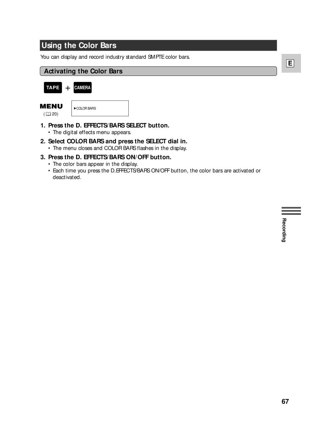 Canon GL2 instruction manual Using the Color Bars, Activating the Color Bars, Press the D. EFFECTS/BARS Select button 