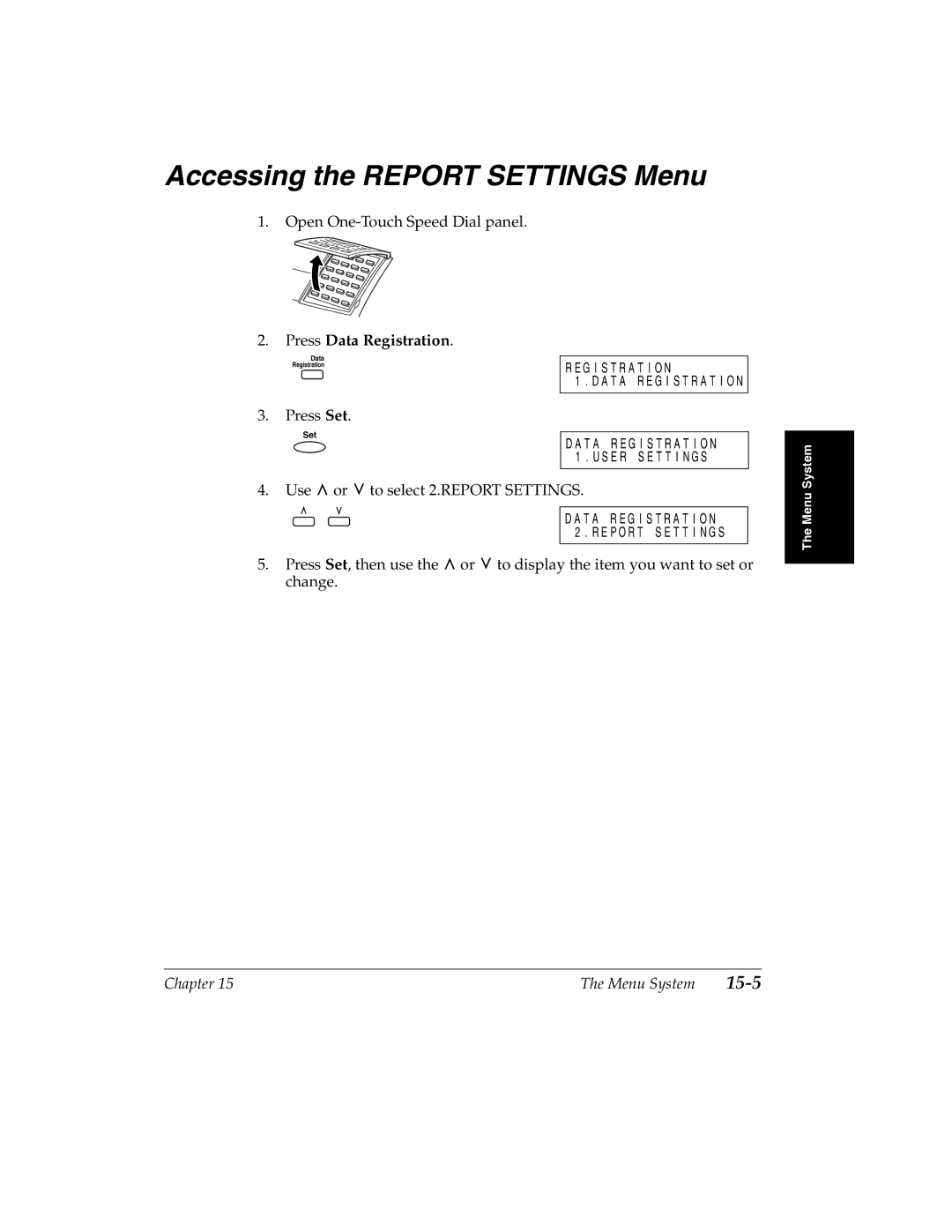 Canon H12157 manual Accessing the Report Settings Menu 