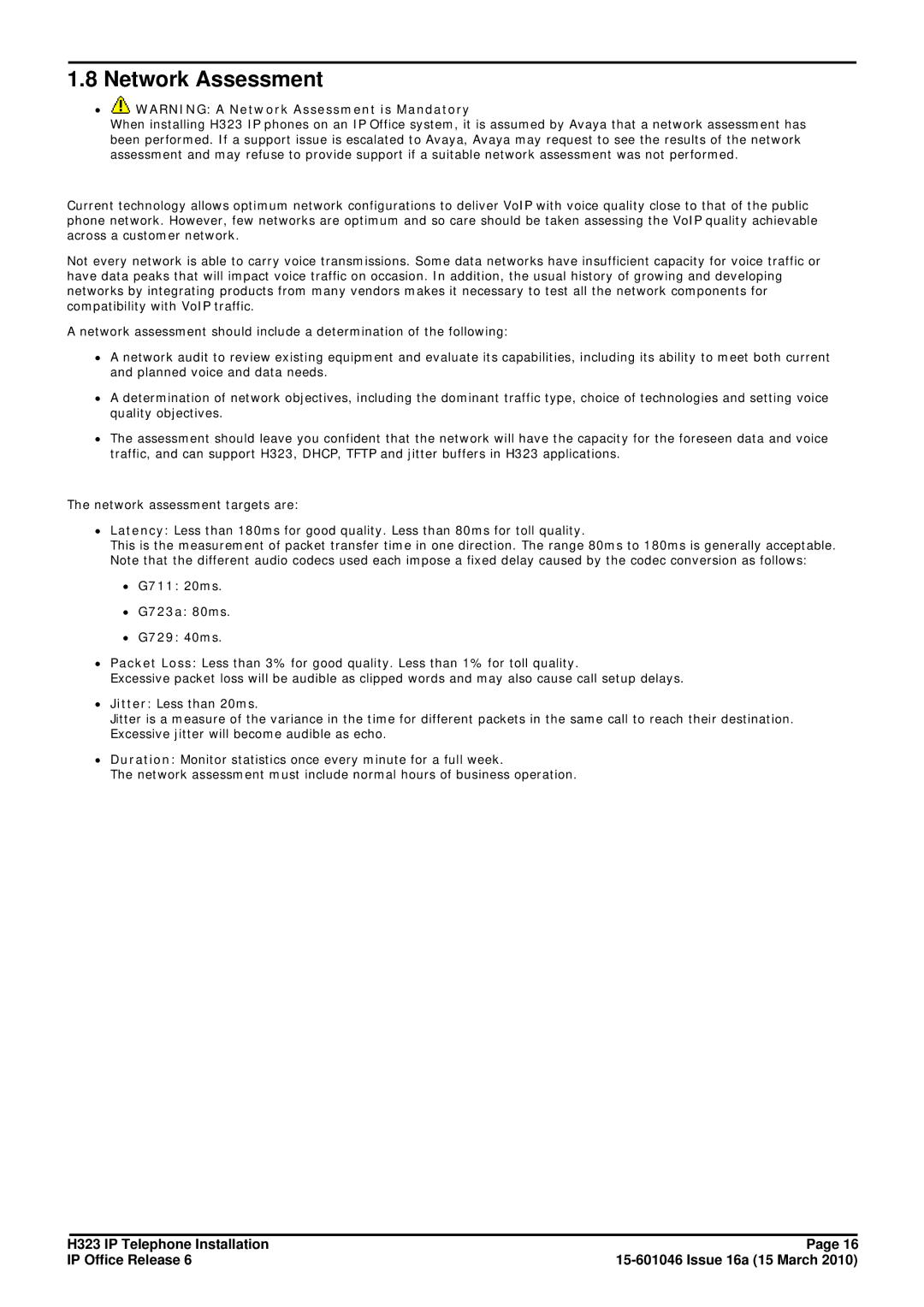 Canon H323 manual ∙ Warning a Network Assessment is Mandatory, ∙ G711 20ms ∙ G723a 80ms ∙ G729 40ms 