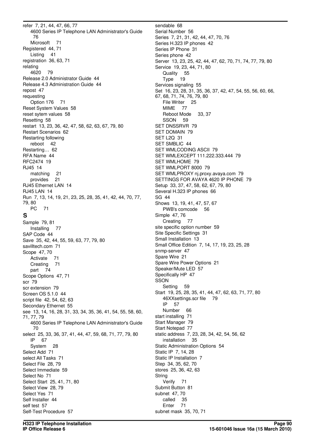 Canon H323 manual Sson SET Dnssrvr SET Domain, SET Smblic SET Wmlcoding Ascii, SET Wmlhome SET Wmlport 8000 