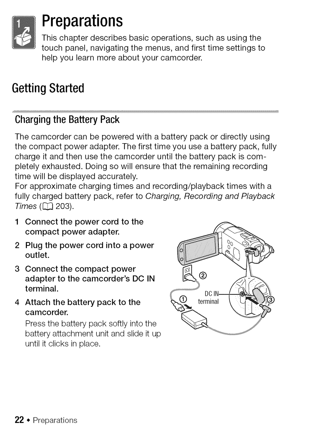 Canon HF S21, HF S20 manual 6etting Started, Chargingthe Battery Pack, 22 * Preparations 