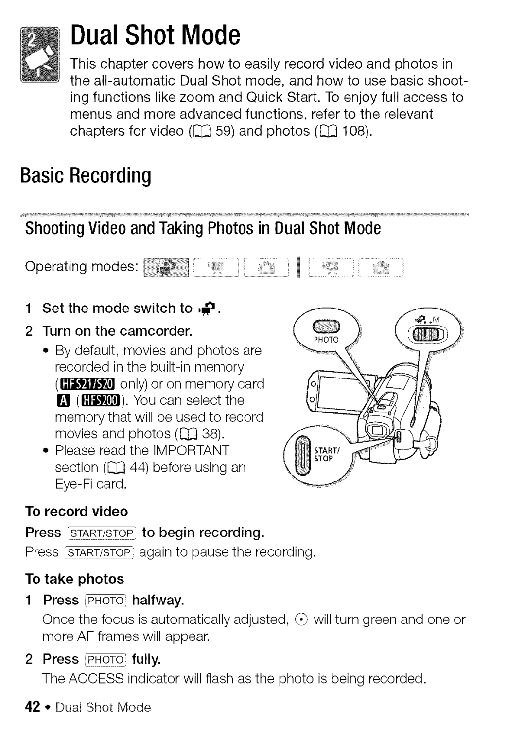 Canon HF S21, HF S20 manual Basic Recording, ShootingVideoandTakingPhotosin Dual Shot Mode 