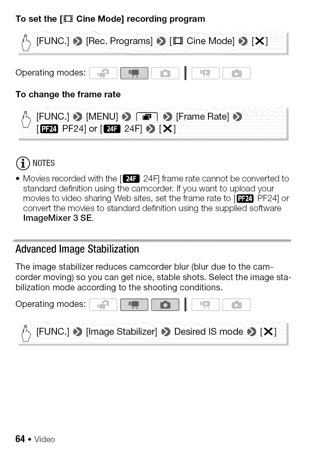 Canon HF S21, HF S20 manual AdvancedImageStabilization, To set the Cine Mode recording program 