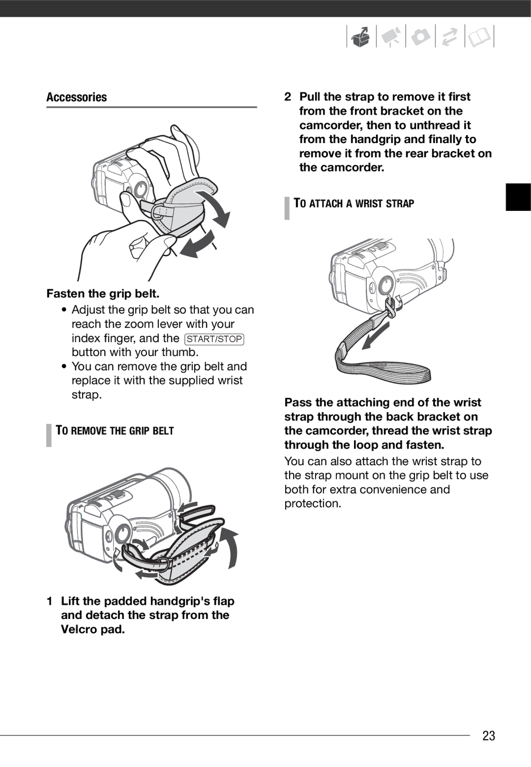 Canon HF10 instruction manual Accessories Fasten the grip belt, To Remove the Grip Belt, To Attach a Wrist Strap 