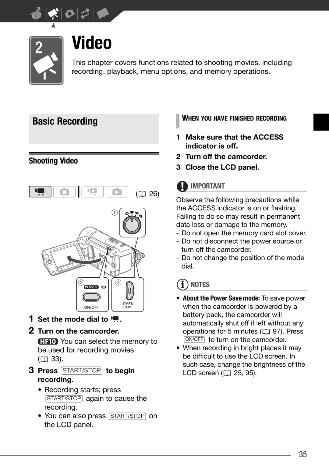 Canon HF10 instruction manual Basic Recording, Shooting Video, Set the mode dial to Turn on the camcorder 