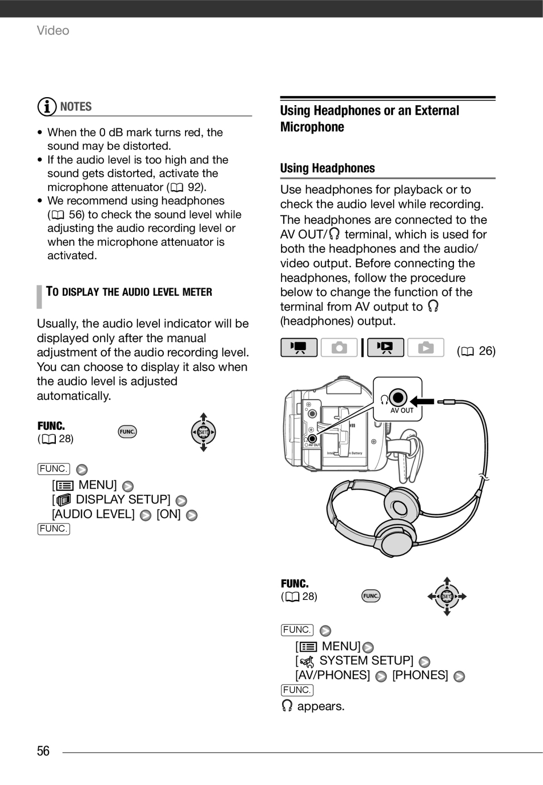 Canon HF10 Using Headphones or an External Microphone, Display Setup Audio Level on, System Setup AV/PHONES Phones 