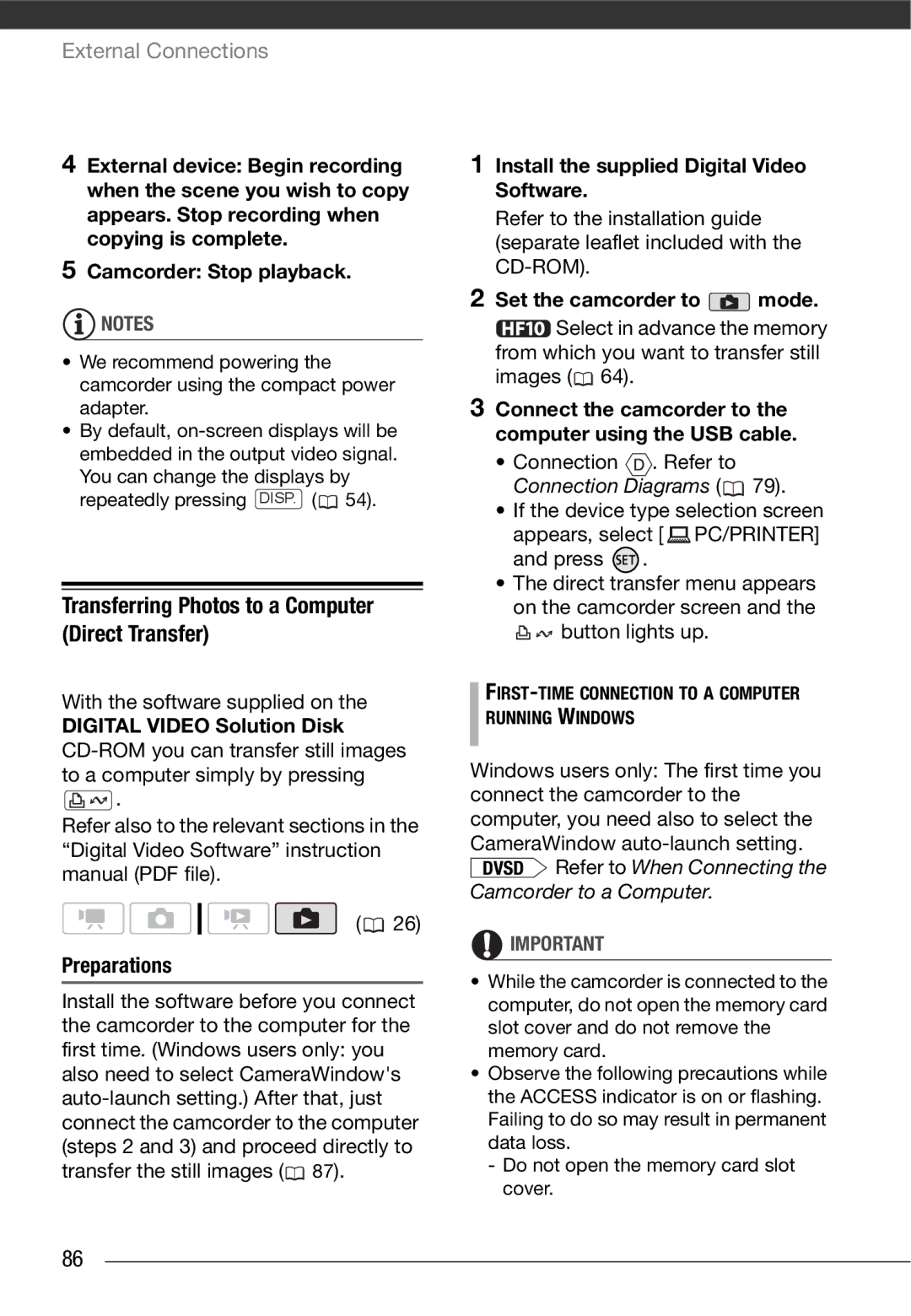 Canon HF10 Transferring Photos to a Computer Direct Transfer, Camcorder Stop playback, With the software supplied on 