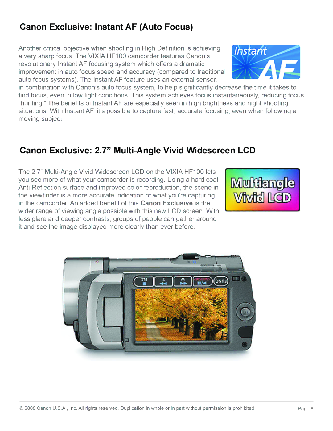 Canon HF100 manual Canon Exclusive Instant AF Auto Focus, Canon Exclusive 2.7 Multi-Angle Vivid Widescreen LCD 