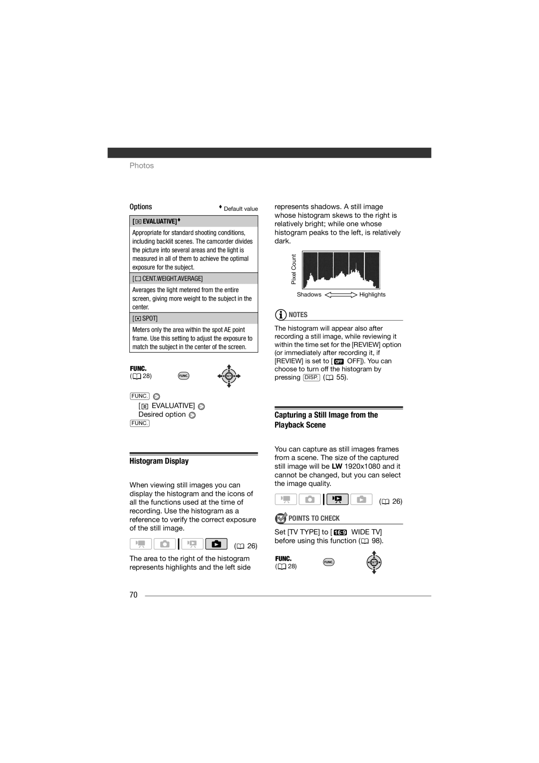 Canon HF11 Histogram Display, Capturing a Still Image from the Playback Scene, Evaluative Desired option, Evaluative  