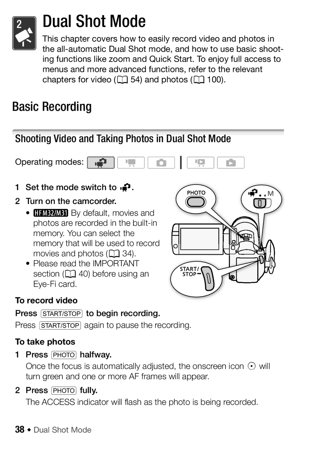 Canon HF M300, HFM32 Basic Recording, Shooting Video and Taking Photos in Dual Shot Mode, To record video, To take photos 