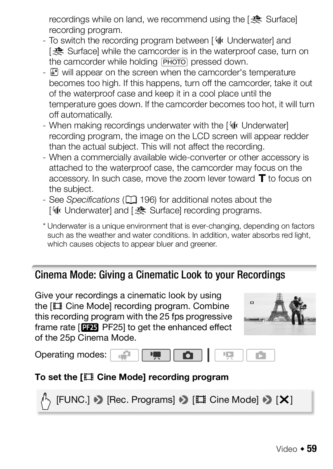 Canon HF M300, HFM32 Cinema Mode Giving a Cinematic Look to your Recordings, To set the D Cine Mode recording program 