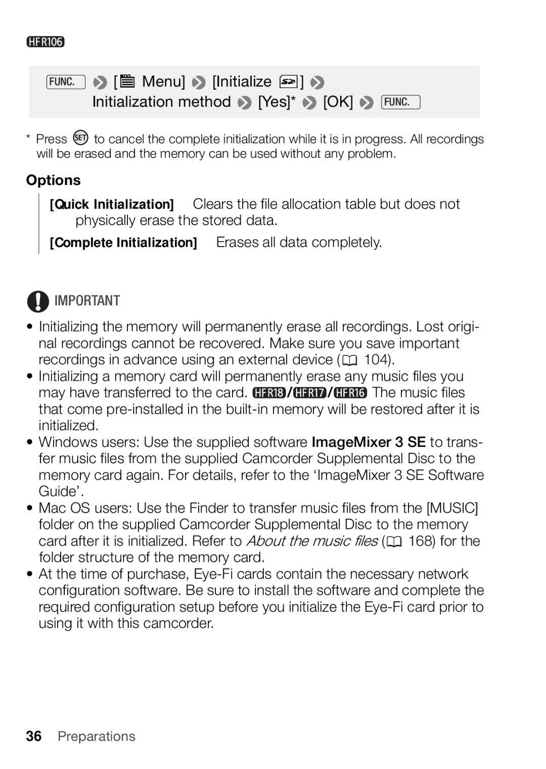 Canon HFR16, HFR17, HFR18, HFR106 FUNC. Menu Initialize Initialization method Yes* OK Func, Options, 36 Š Preparations 