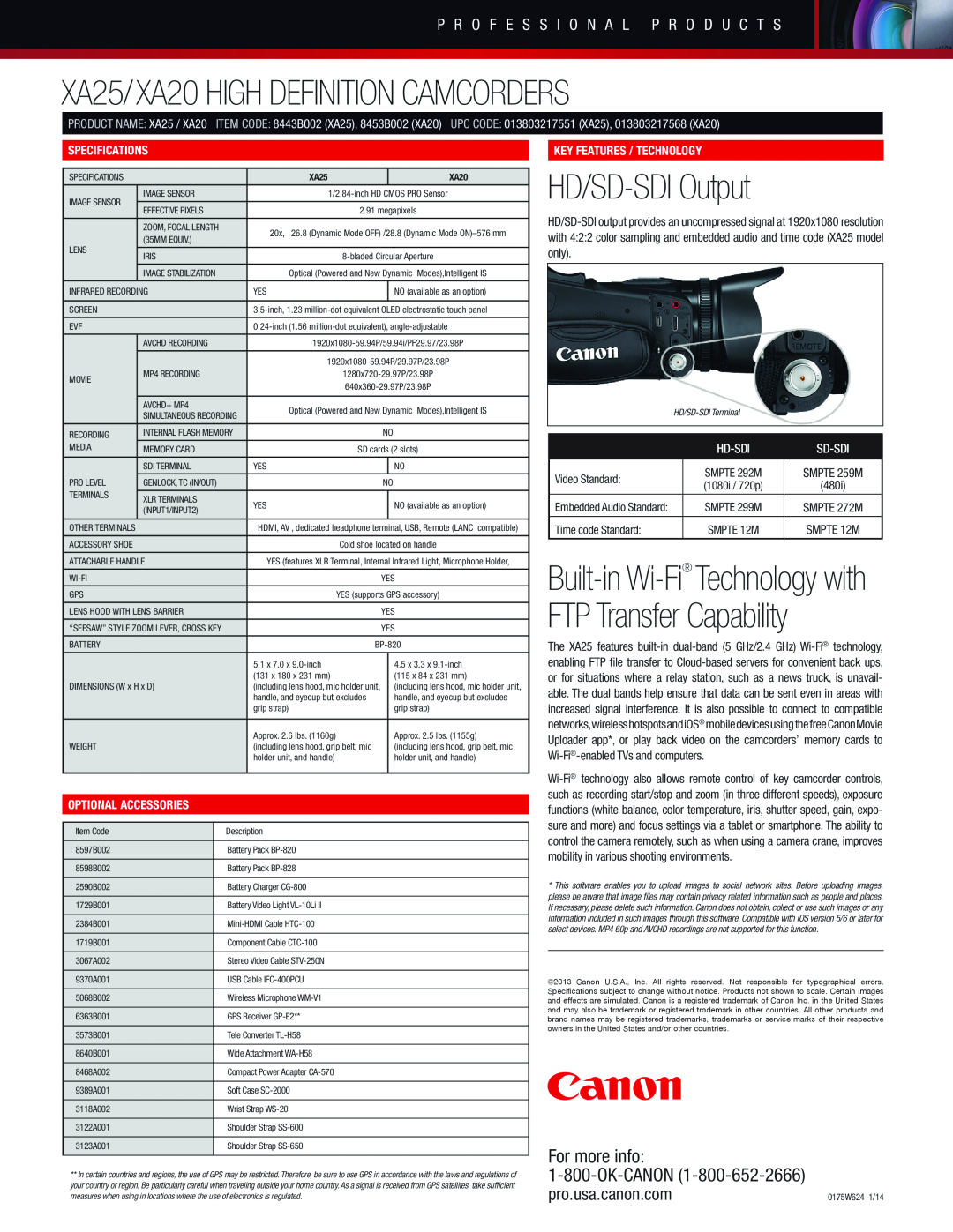 Canon high definition camcorder manual XA25/XA20 HIGH DEFINITION CAMCORDERS, HD/SD-SDI Output, For more info 1-800-OK-CANON 