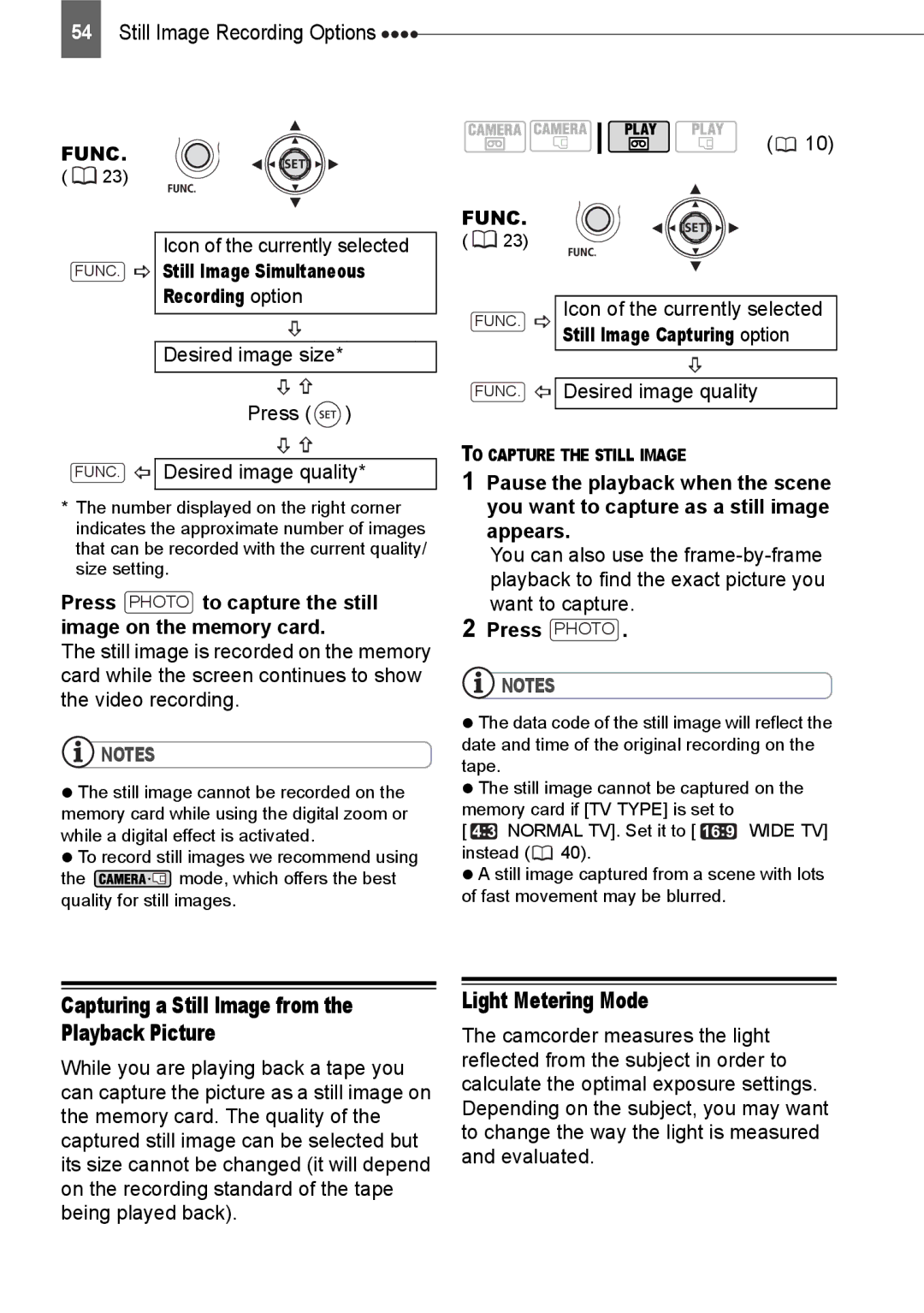 Canon HV20 Light Metering Mode, Recording option, Press Photo, Capturing a Still Image from the Playback Picture 