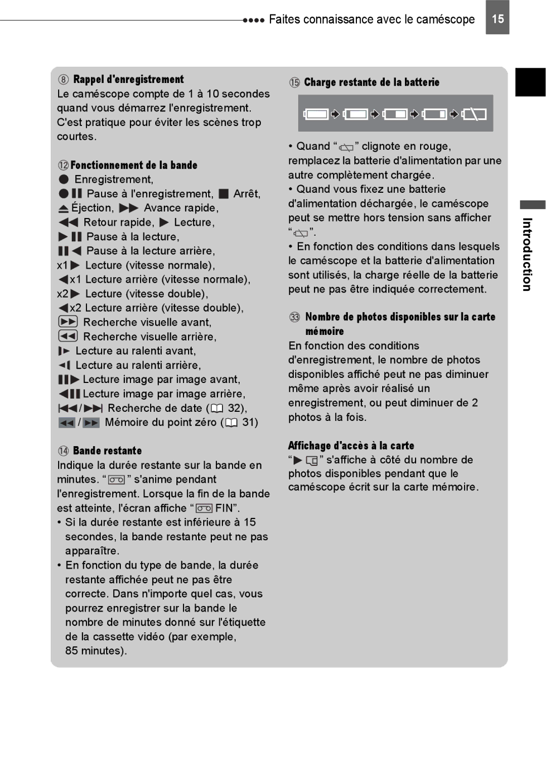 Canon HV40 manual Rappel denregistrement, Bande restante, Charge restante de la batterie, Affichage daccès à la carte 