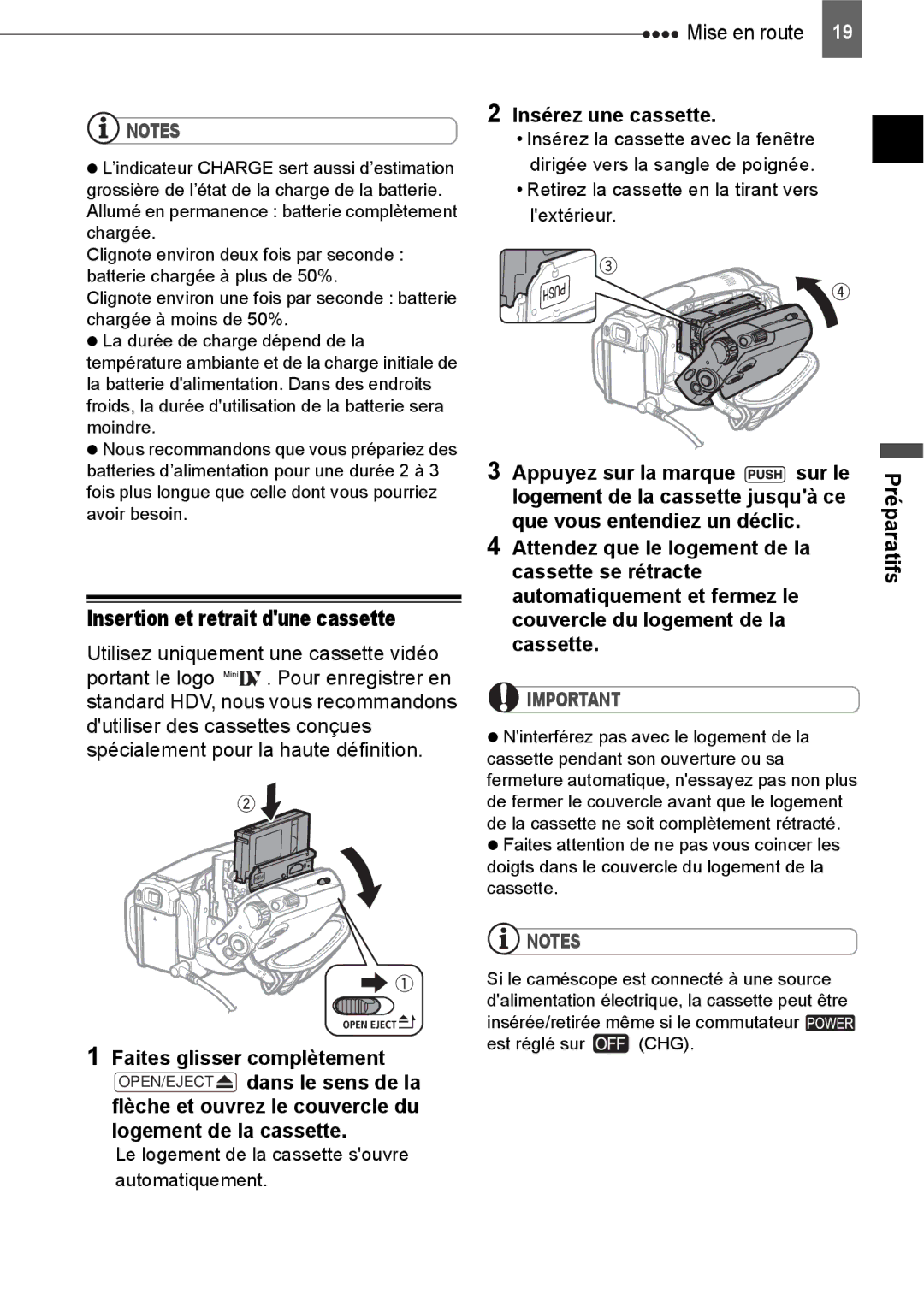 Canon HV40 manual Insertion et retrait dune cassette, Utilisez uniquement une cassette vidéo, Insérez une cassette 