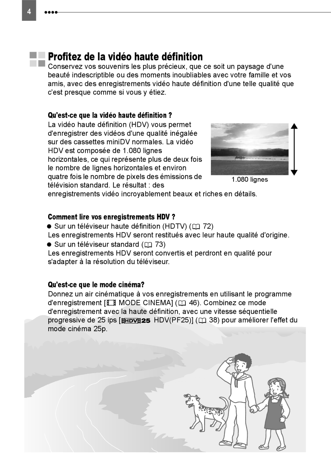 Canon HV40 Profitez de la vidéo haute définition, Quest-ce que la vidéo haute définition ?, Quest-ce que le mode cinéma? 