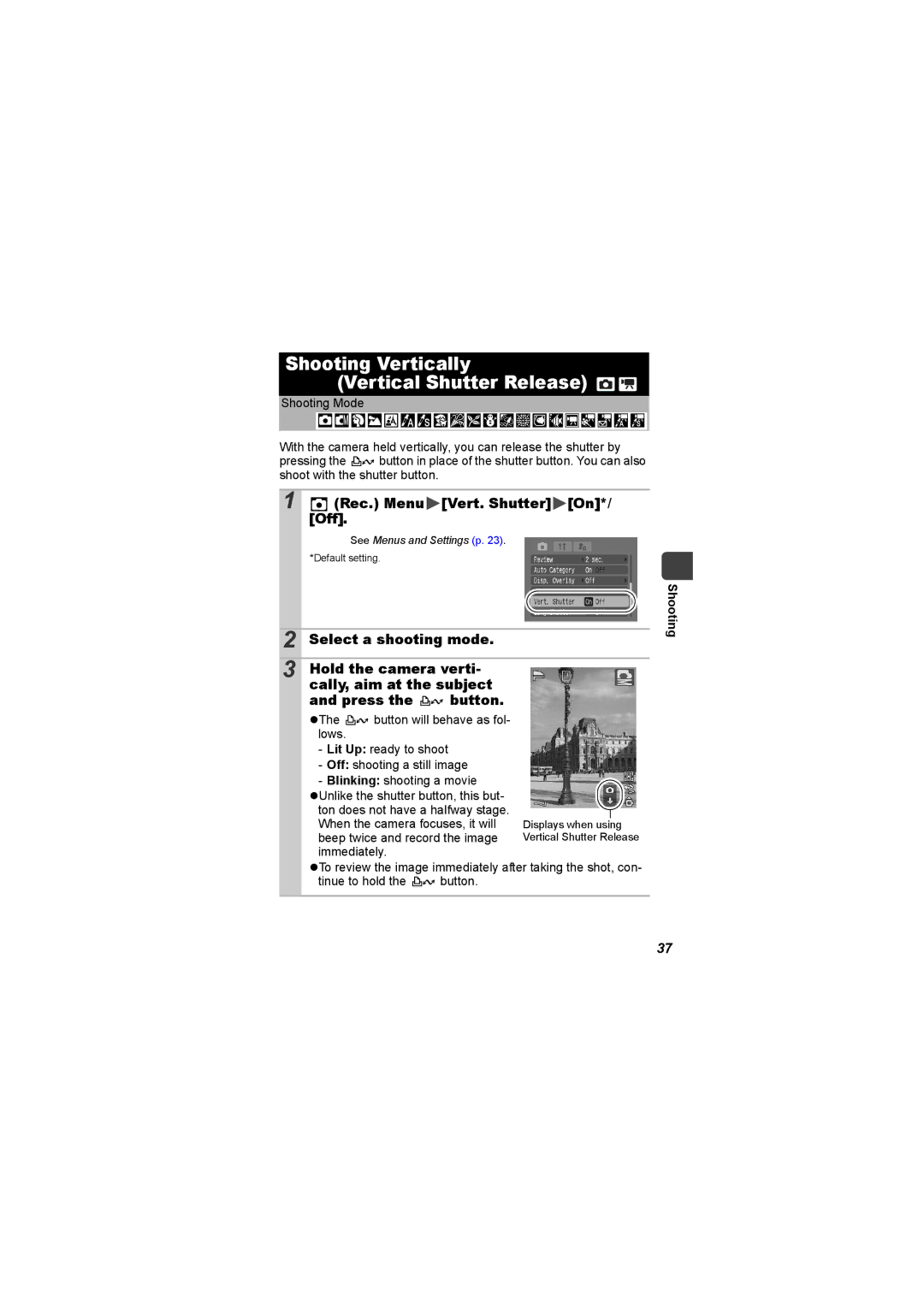 Canon I7 appendix Shooting Vertically Vertical Shutter Release, Rec. Menu Vert. Shutter On*/ Off 