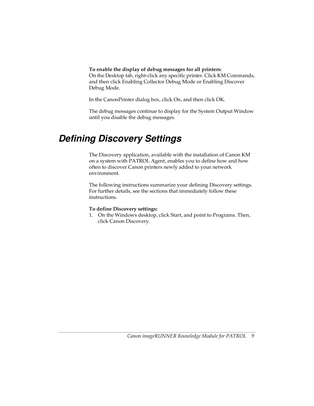 Canon imageRUNNER manual Defining Discovery Settings, To enable the display of debug messages for all printers 