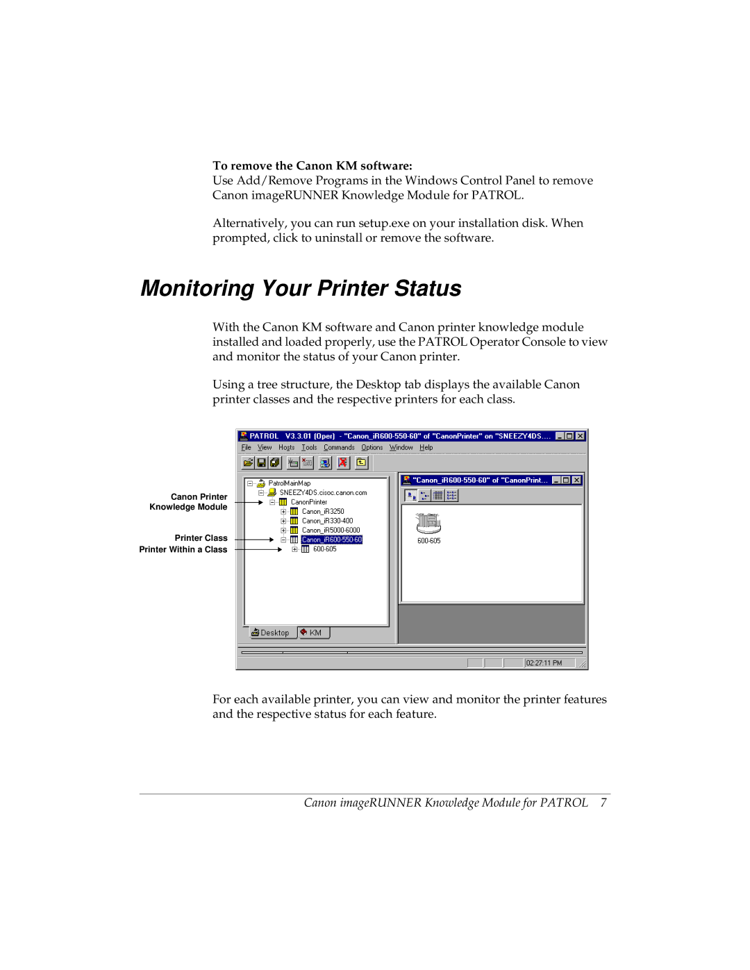 Canon imageRUNNER manual Monitoring Your Printer Status, To remove the Canon KM software 