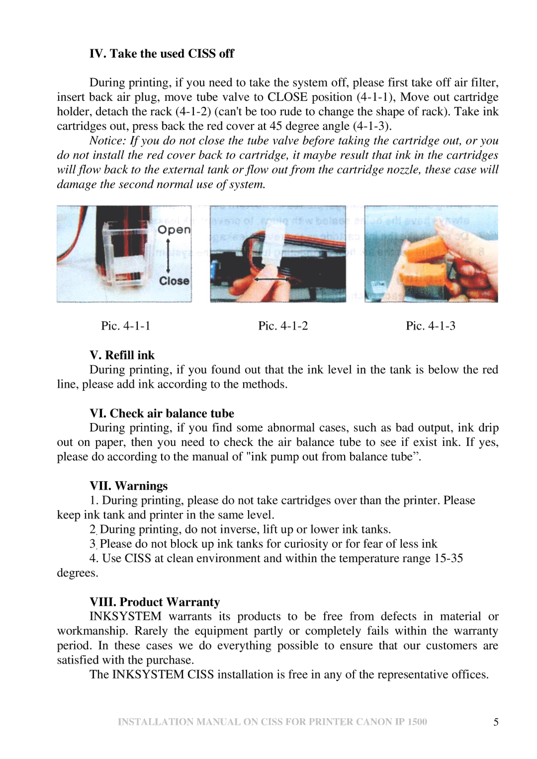 Canon IP 1500 IV. Take the used Ciss off, Refill ink, VI. Check air balance tube, VII. Warnings, VIII. Product Warranty 