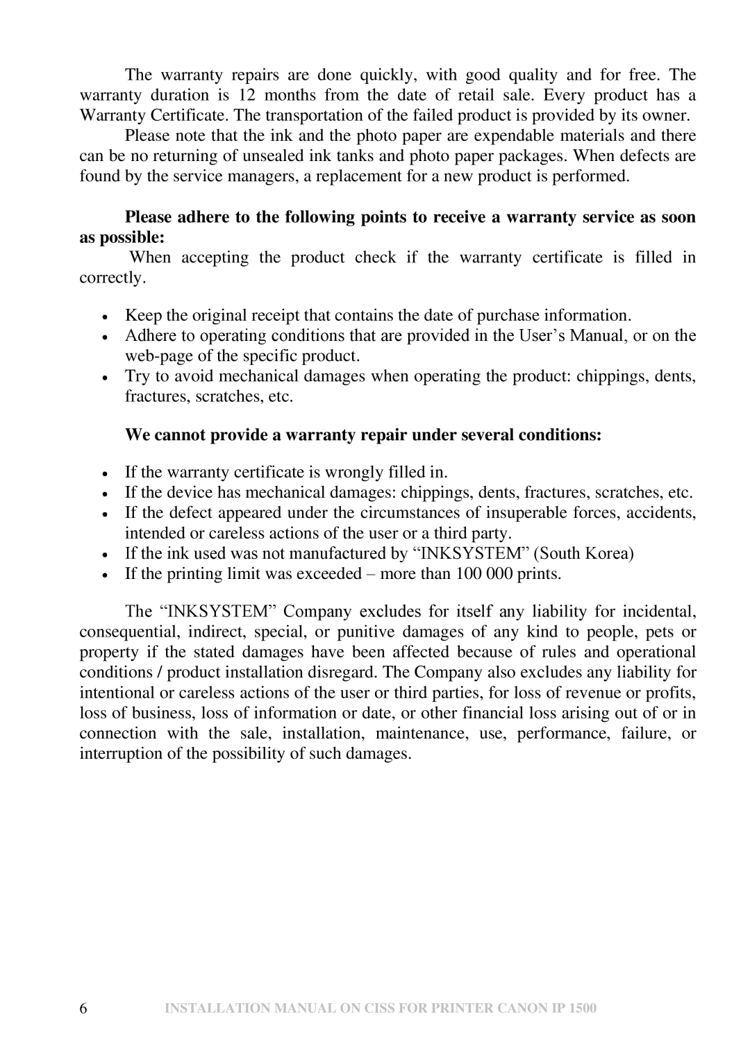 Canon IP 1500 installation manual We cannot provide a warranty repair under several conditions 