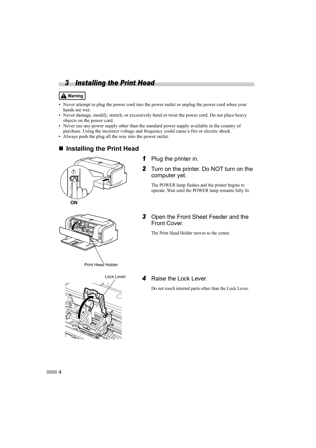 Canon IP2000 „ Installing the Print Head, Turn on the printer. Do not turn on the computer yet, Raise the Lock Lever 