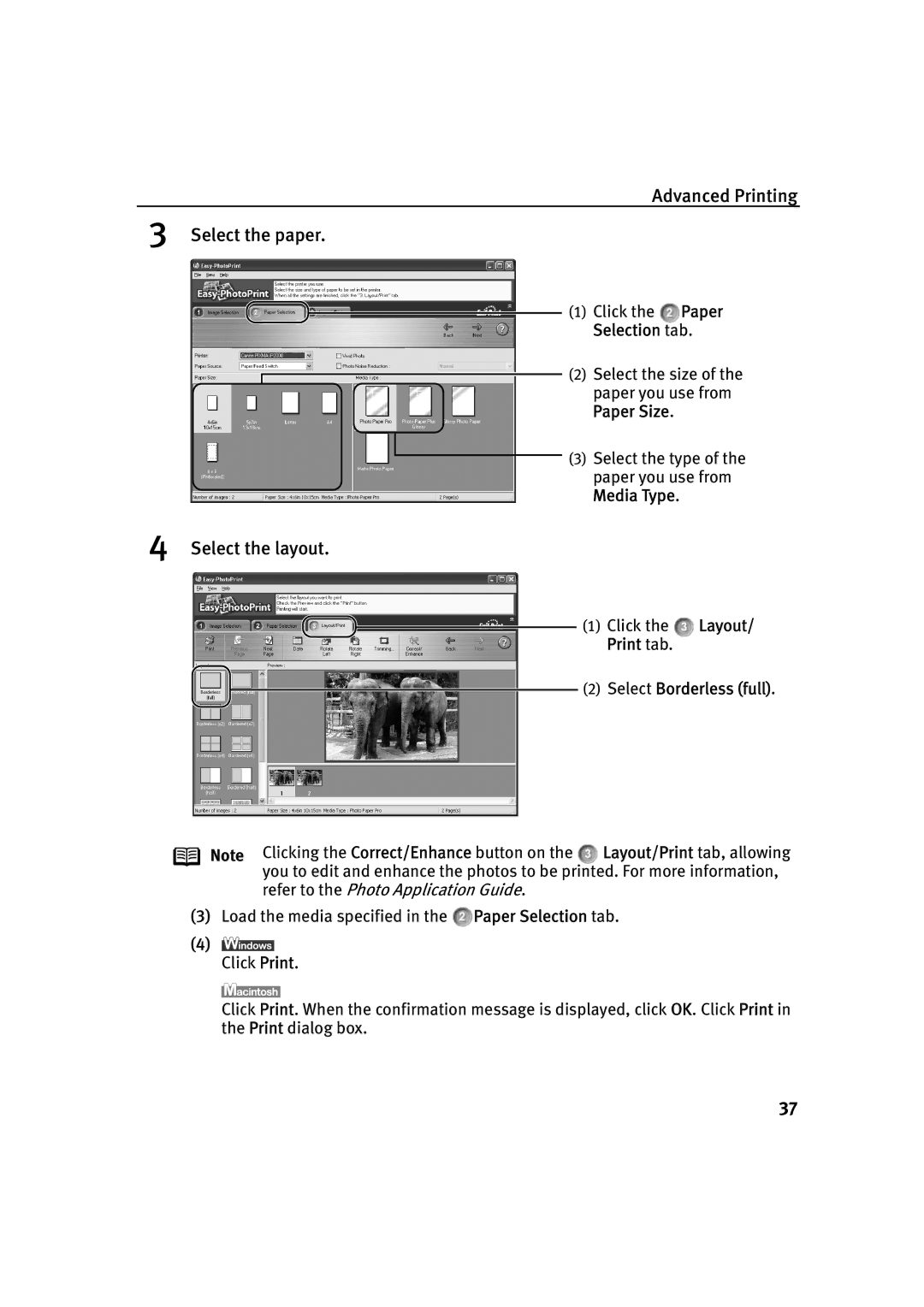 Canon IP2000 Advanced Printing Select the paper, Select the layout, Selection tab, Print tab Select Borderless full 