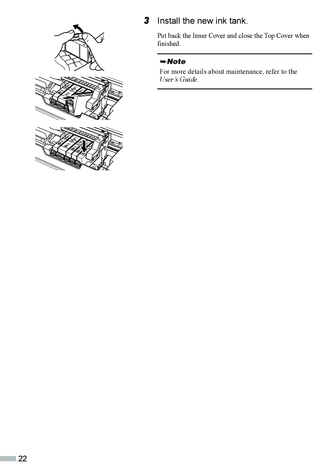 Canon ip3000, IP4000 quick start Install the new ink tank 