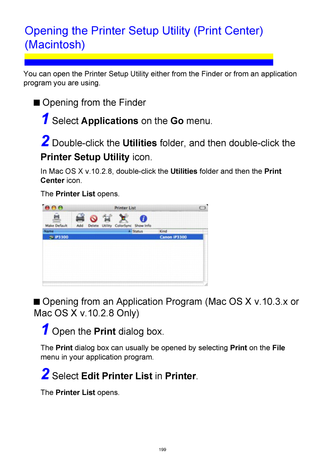 Canon iP3300 manual Opening the Printer Setup Utility Print Center Macintosh, Printer List opens 