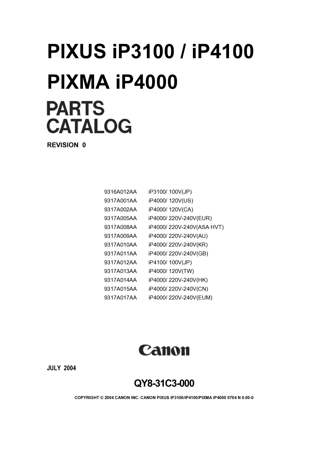 Canon IP3100, IP4000, IP4100 manual Pixus iP3100 / iP4100㩷 Pixma iP4000 