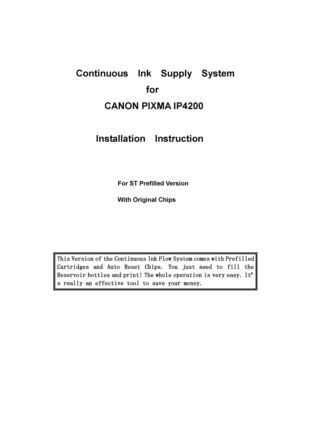 Canon manual Canon Pixma IP4200, For ST Prefilled Version With Original Chips 