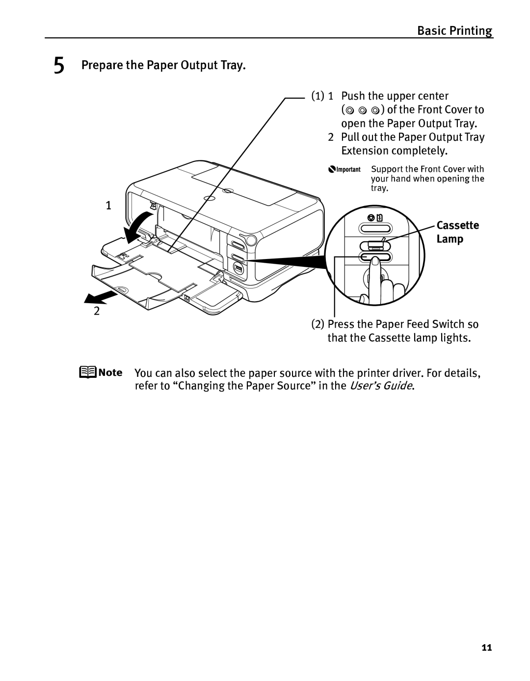 Canon iP5000 quick start Basic Printing Prepare the Paper Output Tray, Cassette Lamp 