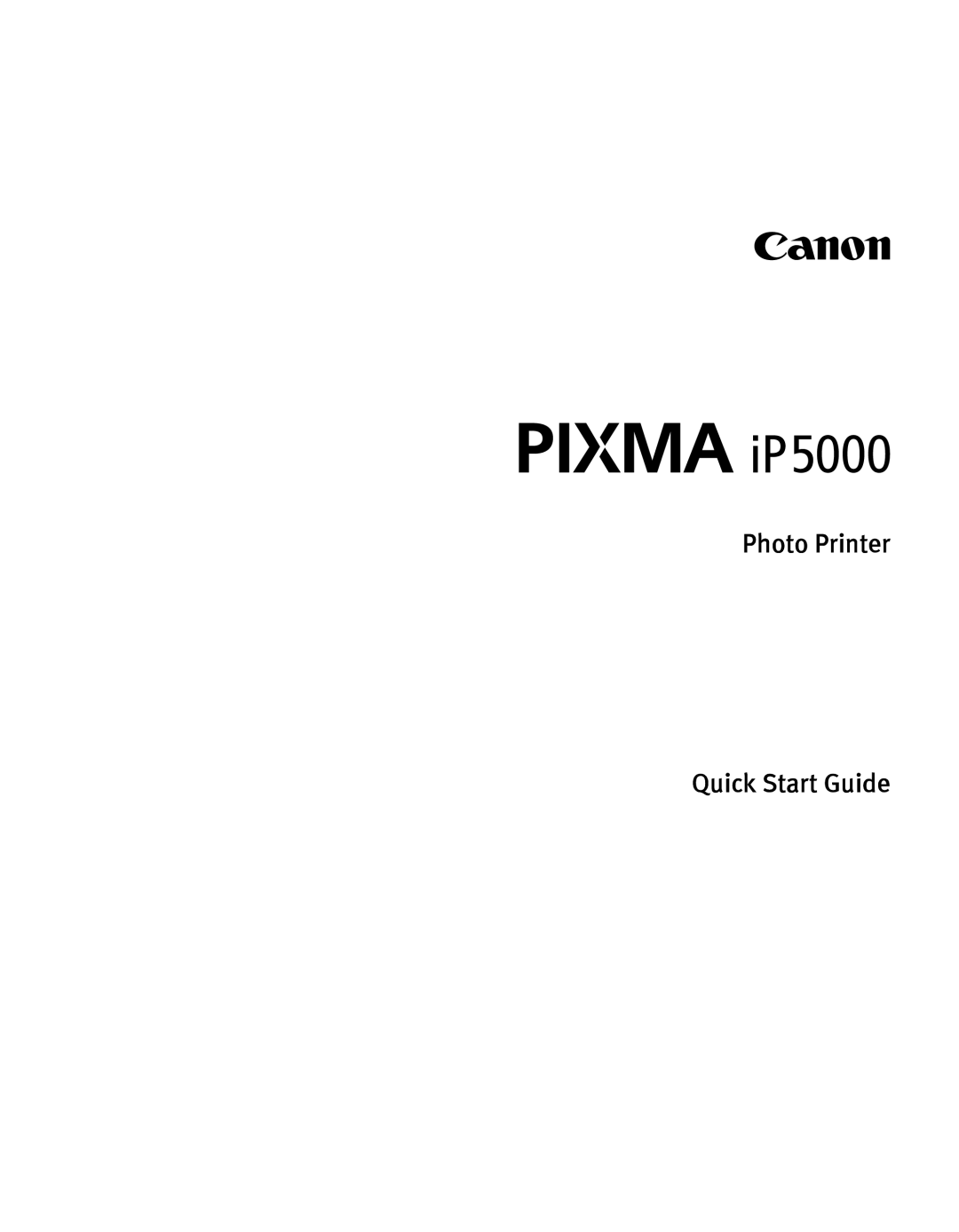 Canon iP5000 quick start Photo Printer Quick Start Guide 