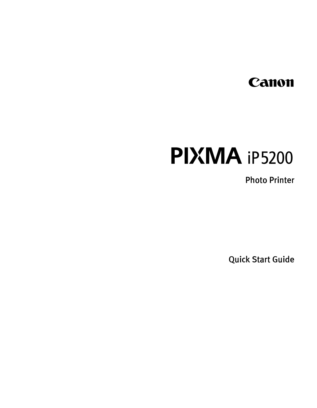 Canon IP5200 quick start Photo Printer Quick Start Guide 