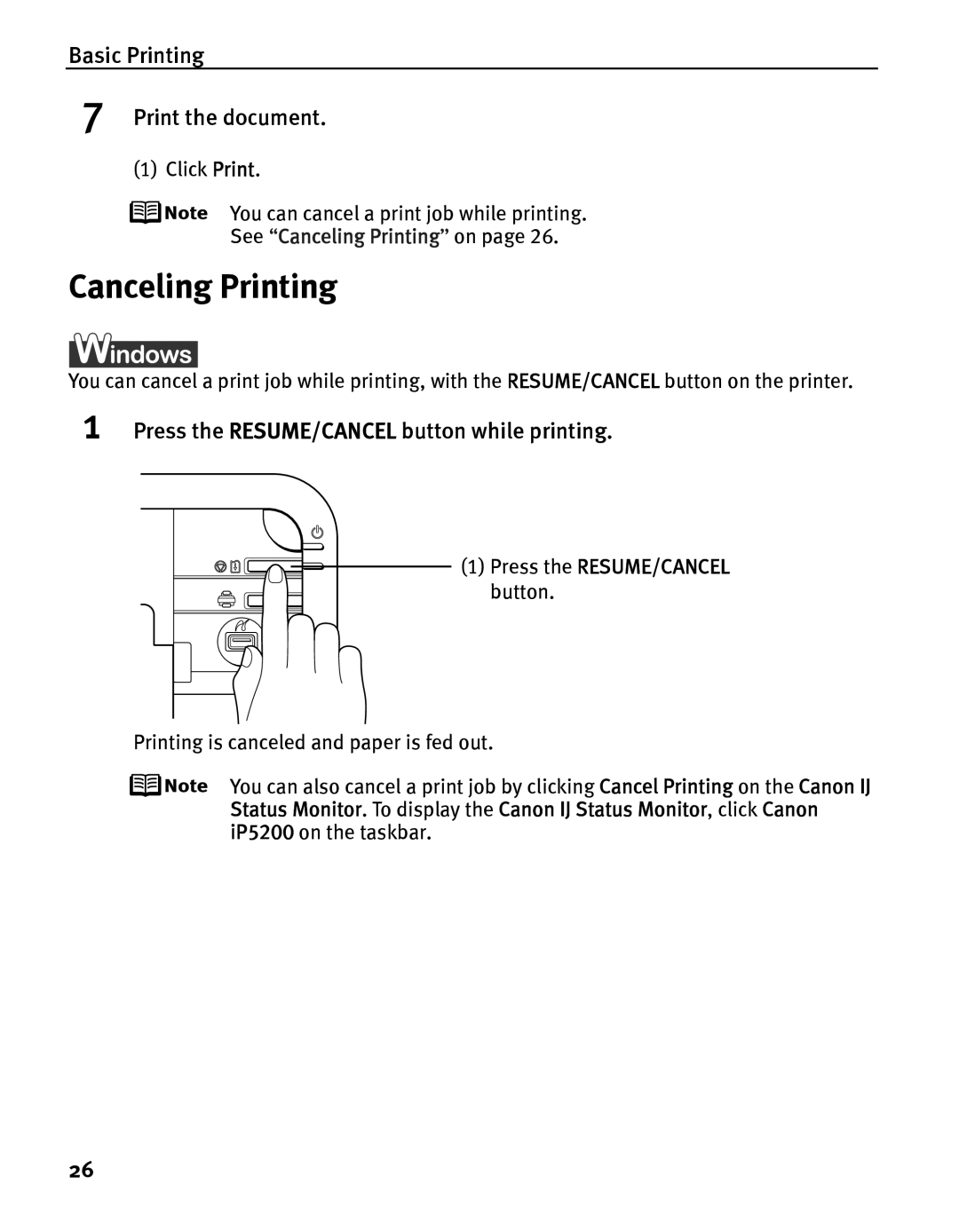 Canon IP5200 Canceling Printing, Basic Printing Print the document, Press the RESUME/CANCEL button while printing 